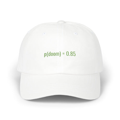 p(doom) 0.85 embroidered dad hat AI safety merch