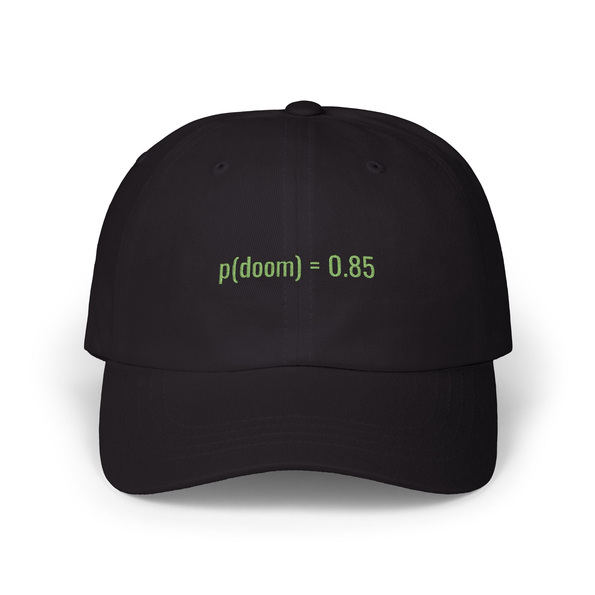 p(doom) 0.85 embroidered dad hat side view AI safety